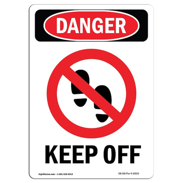 Safety Sign, OSHA Danger, 5" Height, Keep Off, Portrait, 10PK
